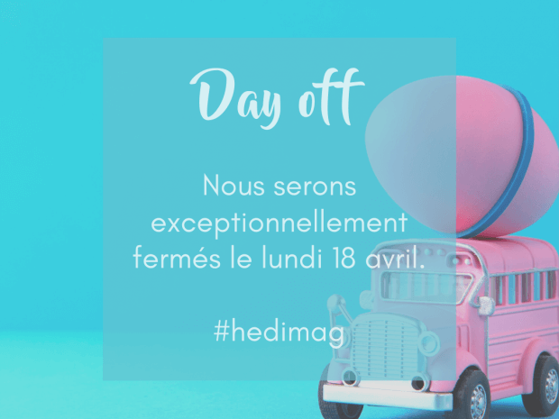 Fermeture exceptionnelle lundi 18 avril